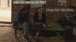 Đến Với Người Dân Tộc (  Dao  Quần Trẹt ) Chân Núi  Tản Viên.