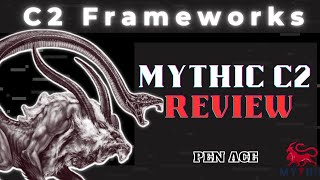 Mythic C2 Framework - Review