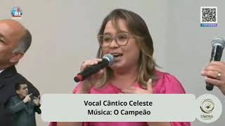 CULTO NO LAR - VOCAL CÂNTICO CELESTE/ O CAMPEÃO