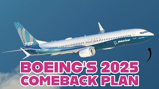 Boeing’s 2025 Comeback Plan: Can They Rebuild Trust and Beat Airbus?