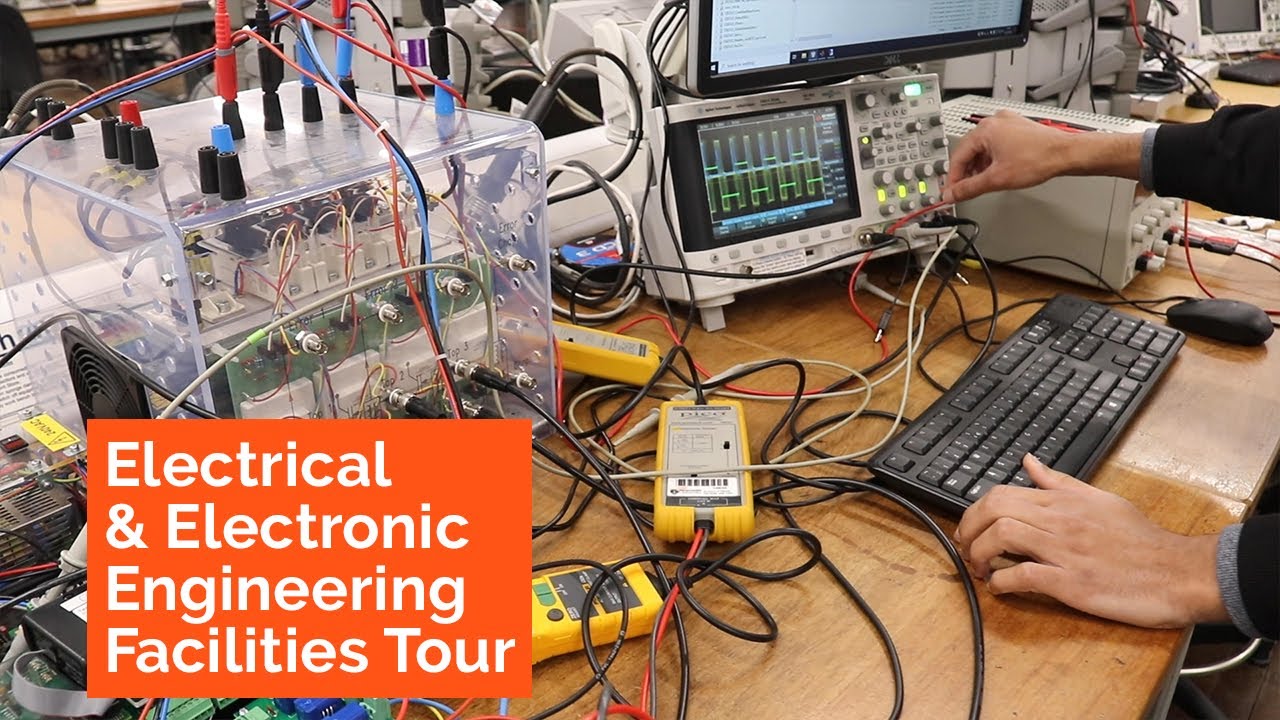 Electrical And Electronic Engineering Facilities Tour - YouTube