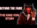 KING VON : THE RISE AND FALL OF A OBLOCK LEGEND ( BDs v GDs )