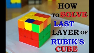 HOW TO SOLVE LAST LAYER OF 3BY3 BY EASIEST METHOD (BIGINER)