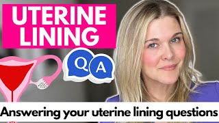 Uterine Lining Q&A: Types, IVF, Melatonin, and more!