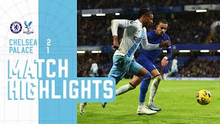 Premier League Highlights: Chelsea 2-1 Crystal Palace