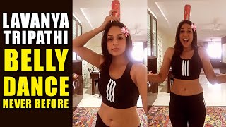 Lavanya Tripathi Mind Blowing Belly Dance Performance || #LavanyaTripathi