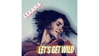 Let’s Get Wild – Bagong Clip 2024 - \