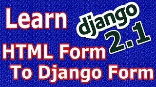 Django 2 Registration Form Design & Converting HTML Form To Django Form #22