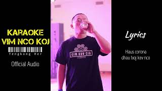 Karaoke Vim Nco Koj - Yengkong Her (Official Audio)