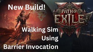 Ward Loop 2.0? Infernalist Barrier Invocation - Path of Exile 2