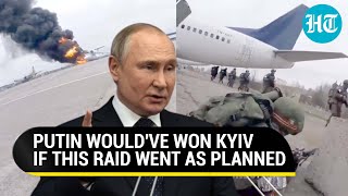 'Entry point to Kyiv': How Putin's men evaded Ukraine radar & raided the Antonov Airport