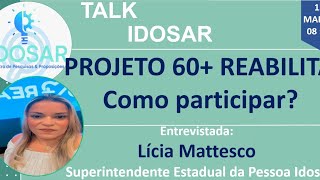 Projeto 60+Reabilita com Lícia Mattesco