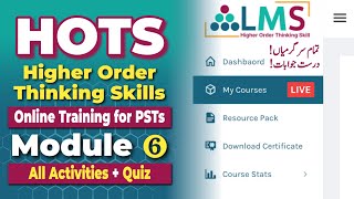 HOTS - Module 6 | All Activities and Final Quiz Solutions | Higher Order Thinking Skills Training