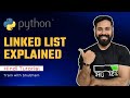 Linked List EXPLAINED in EASY way + Code // Python DSA Ep-08
