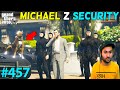 MICHAEL'S Z PLUS SECURITY FOR HOME GTA 5 | GTA5 GAMEPLAY #457