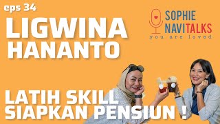 LIGWINA HANANTO : PERSIAPKAN MASA PENSIUN YUK ! - SOPHIE NAVITALKS