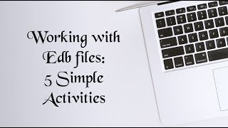 Working with Edb Files- 5 Simple Activities