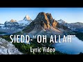 Siedd - Oh Allah [Lyric Video] | Vocals Only