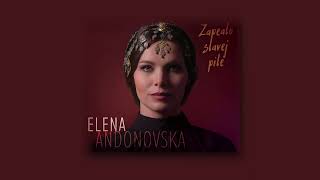 Elena Andonovska - (Album 2020)  Zapealo slavej pile / Запеало славеј пиле