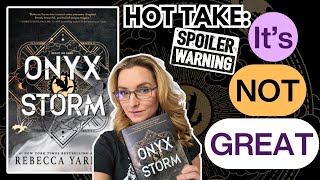 Hot Takes: Onyx Storm by Rebecca Yarros SPOILERS!!!! Book Review