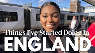 Things I've Started Doing Since Living in England | Habits I Developed When I Moved to England
