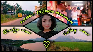 Putheri Bridge - Ishannthimangalam vlog💚✨