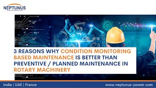 3 Reasons Why Condition Monitoring-Based Maintenance Is Better Than Preventive Maintenance