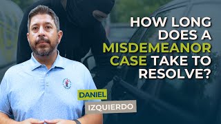 How Long Does a Misdemeanor Case Take in Miami-Dade?