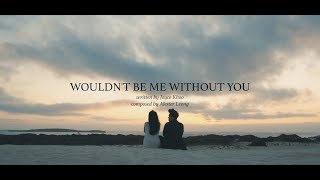 「Wouldn't Be Me Without You - 高凯」我被求婚了！高凯演唱专属于我们的求婚歌曲MV+爱情长跑7年旅程 （真的让我好感动）