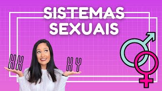 SISTEMAS SEXUAIS - SISTEMA XY, SISTEMA X0, SISTEMA ZW e SISTEMA Z0 | Thaís Magalhães