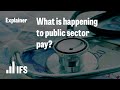 What is happening to public sector pay?