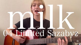 milk / 04 Limited Sazabys