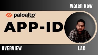 [LAB 06] APP-ID overview | Explained by #youtube Application access Policy in Palo Alto Firewall