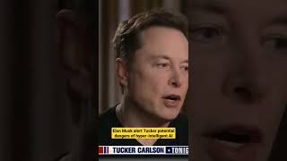 Elon Musk alert Tucker potential dangers of hyper-intelligent AI #shorts #news