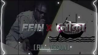 Fein x Nouka | Full Version | Fe!n x জয় বাংলা | Fein x নৌকা | Fein x Rono Baja Baji Ghono Ghono