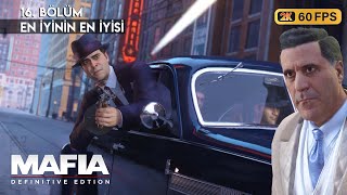 En İyinin En İyisi - Mafia Definitive Edition Türkçe Altyazılı 16. Bölüm Oynanış (2K- 60 FPS)