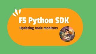 F5 Python SDK - Updating node monitors