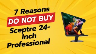 DON'T BUY the Sceptre 24-Inch Monitor BEFORE WATCHING THIS VIDEO! 😱 (7 Reasons)