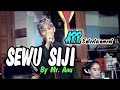 SEWU SIJI Cover BY Mr. ANU Oleh MELAND Production