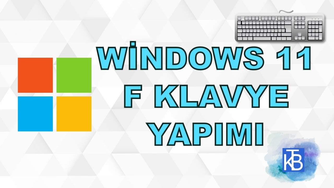 Windows 11 F Klavye Nasıl Yapılır - YouTube