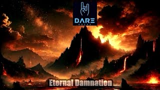 Dare Rocks - Eternal Damnation (Official Lyric Video)