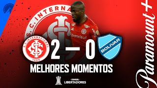 INTERNACIONAL 2 x 0 BOLÍVAR - MELHORES MOMENTOS | CONMEBOL LIBERTADORES 2023