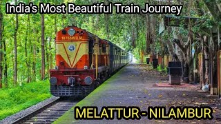 MELATTUR - NILAMBUR TRAIN JOURNEY   | കാട്ടിലൂടെ മനോഹരമായ ഒരു യാത്ര