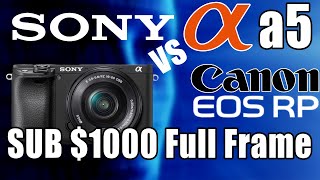 Coming Soon! Sony a5 New Full Frame Sub $1000 Bridge Camera