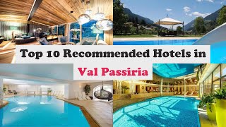 Top 10 Recommended Hotels In Val Passiria | Best Hotels In Val Passiria