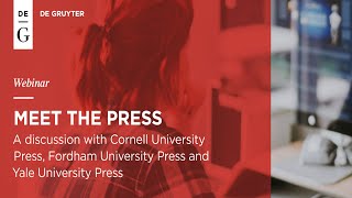 Meet the Press: A discussion with Cornell UP, Fordham UP, and Yale UP