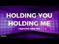 CIGARETTES AFTER SEX _ HOLDING YOU, HOLDING ME (مترجمة +  lyrics )