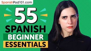 Learn Spanish: 55 Beginner Spanish Videos You Must Watch