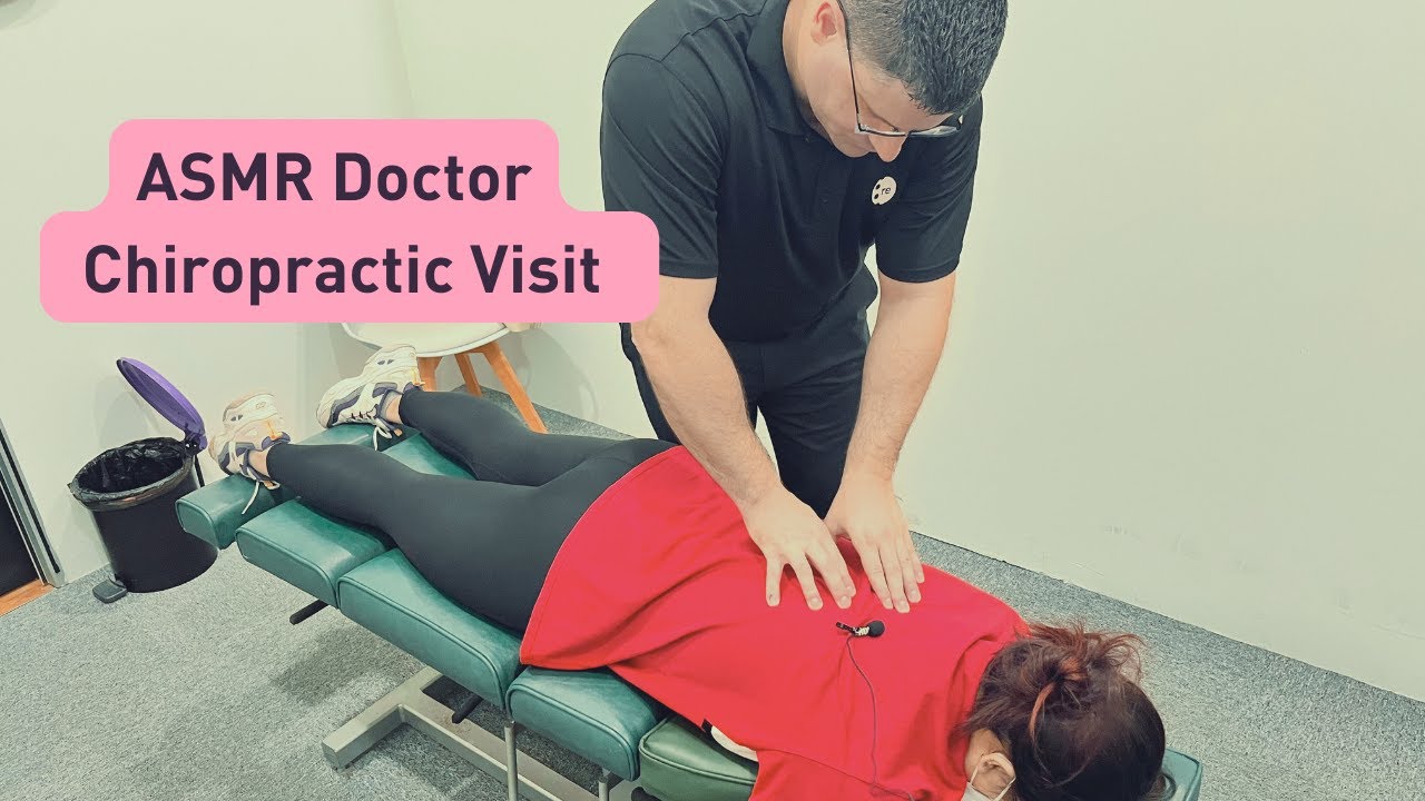 Asmr Doctor Satisfying Asmr Spinal Crack Asmr Chiropractic