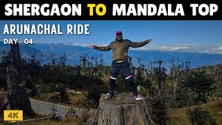 SHERGAON TO MANDALA TOP | Arunachal Pradesh bike trip 2024 | Day 4 - Pt-01